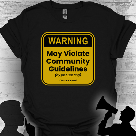 ⚠️ Warning: Community Guidelines T-Shirt