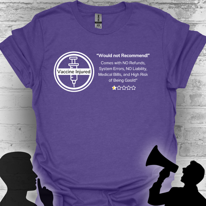 Would Not Recommend- Vaccine Injury Bold Truth Tee