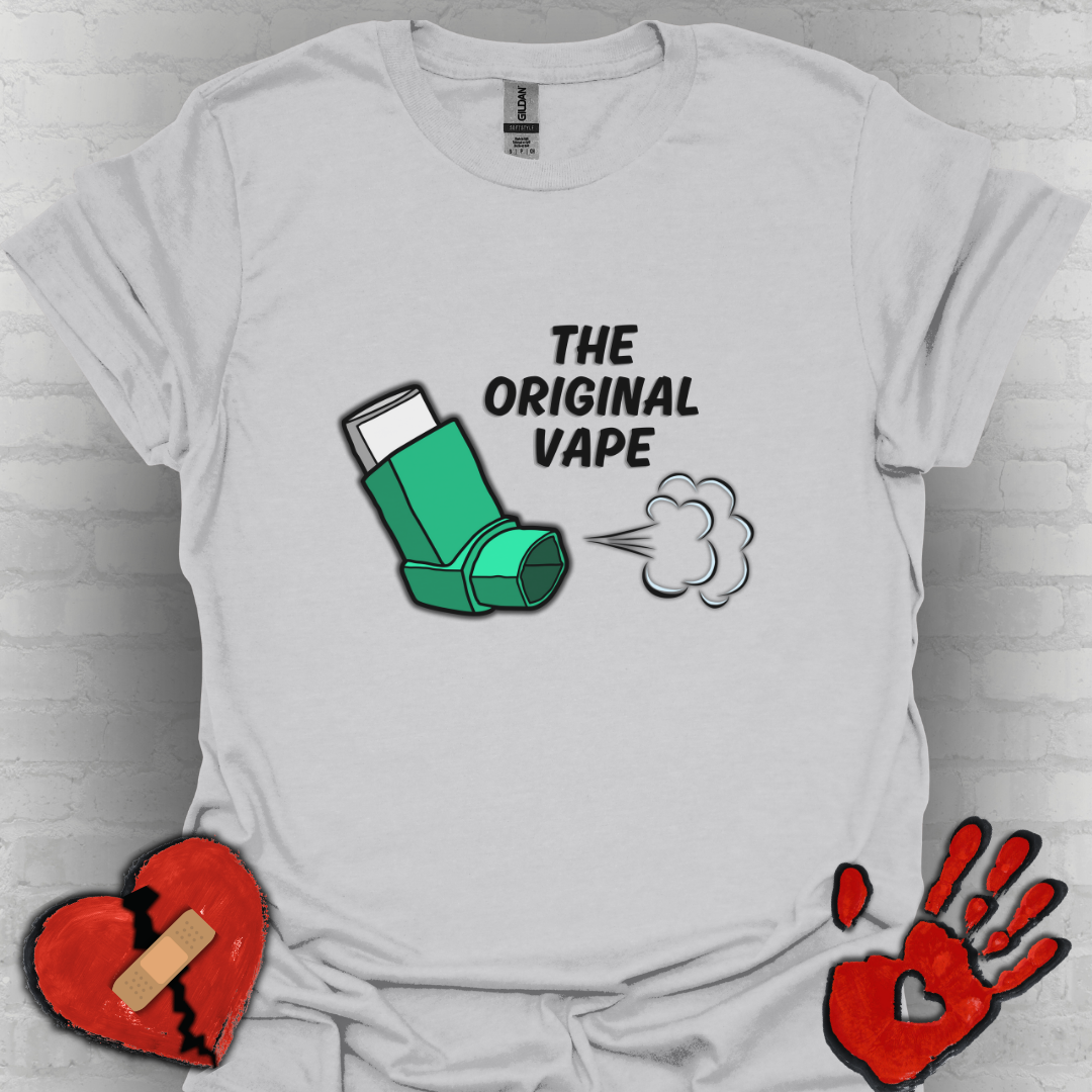 The "Original Vape" - Funny Inhaler Shirt