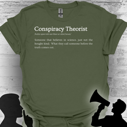 Conspiracy Theorist Defined - Bold Truth Tee