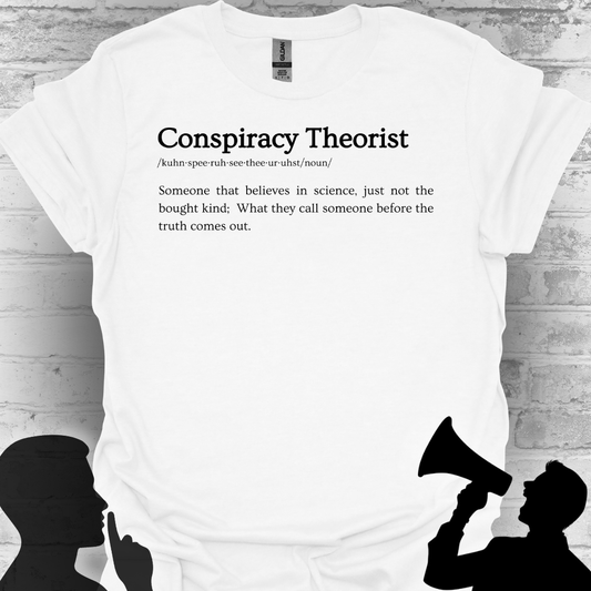 Conspiracy Theorist Defined - Bold Truth Tee