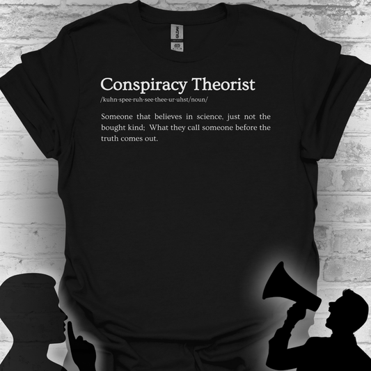 Conspiracy Theorist Defined - Bold Truth Tee