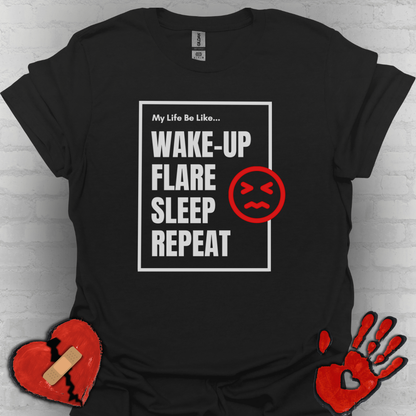 My Life Be Like... Flare, Sleep, Repeat- Chronic Illness Life