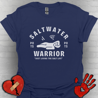 Saltwater Warrior – Living the Salt Life (POTS Tee)