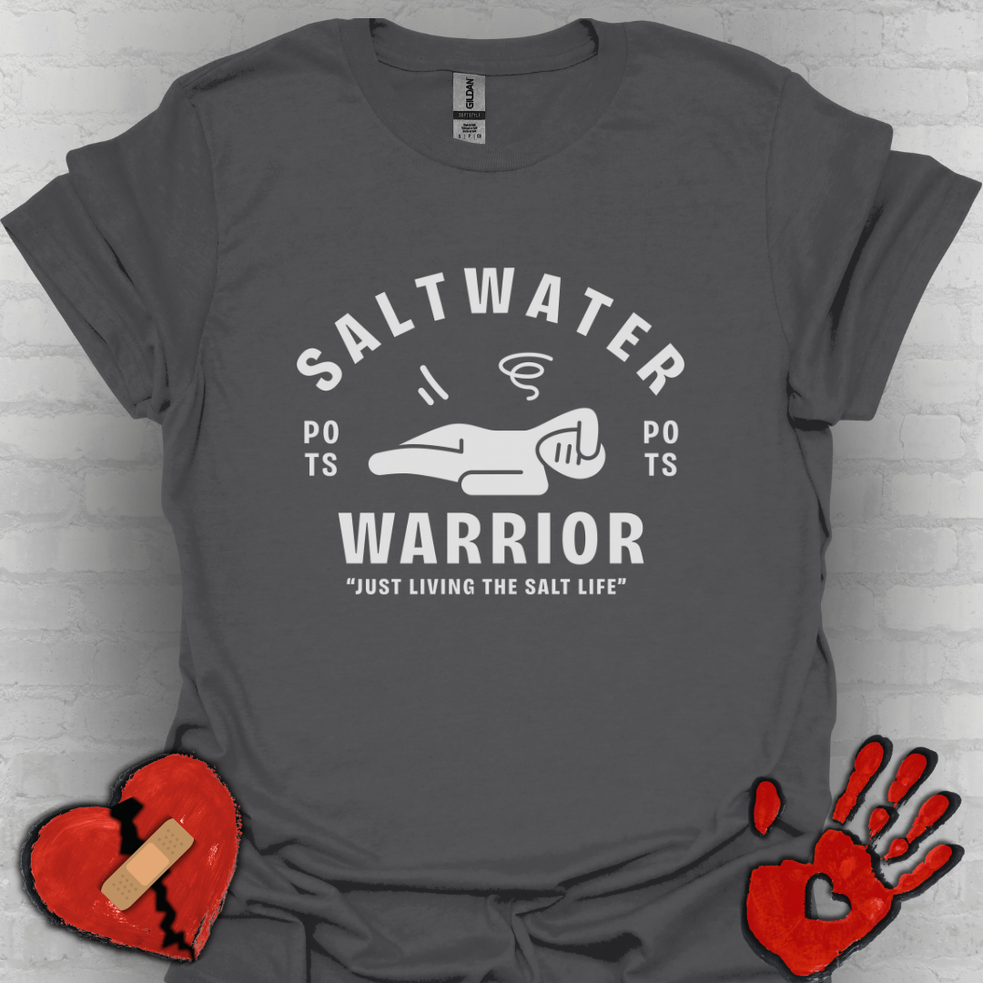Saltwater Warrior – Living the Salt Life (POTS Tee)