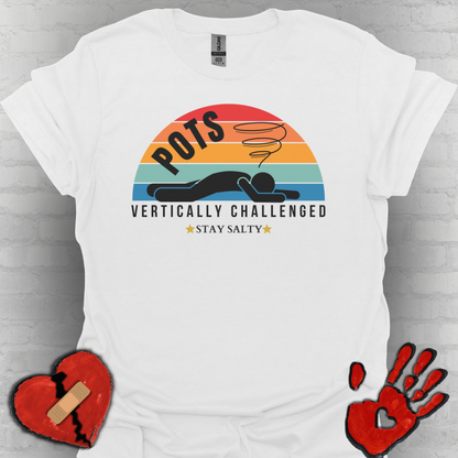 Vertically Challenged – Stay Salty (POTS Awareness Tee)