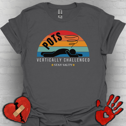 Vertically Challenged – Stay Salty (POTS Awareness Tee)