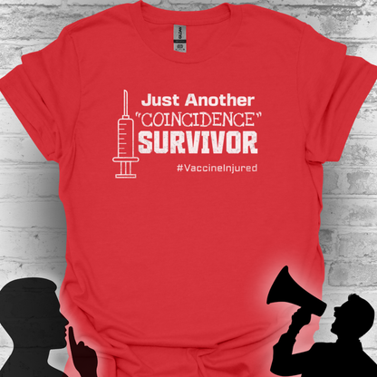 Just Another "Coincidence Survivor" – Vaccine Injury Awareness Tee