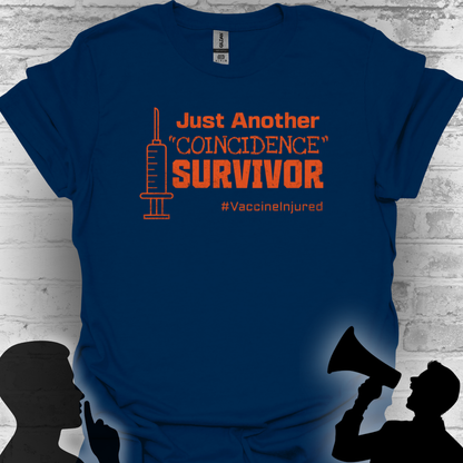 Just Another "Coincidence Survivor" – Vaccine Injury Awareness Tee