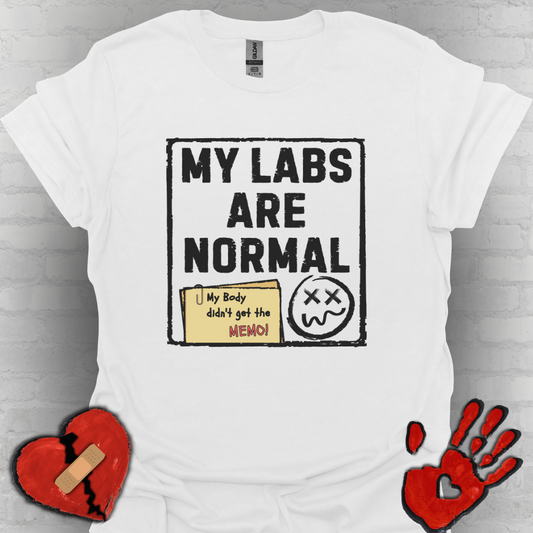 My Labs Are Normal – Medical Gaslighting Shirt