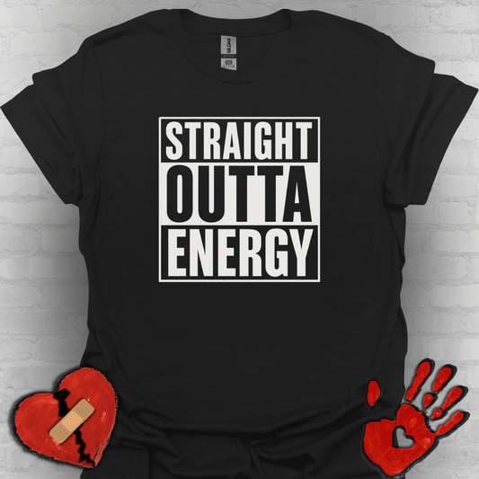 Straight Outta Energy – Chronic Fatigue Tee