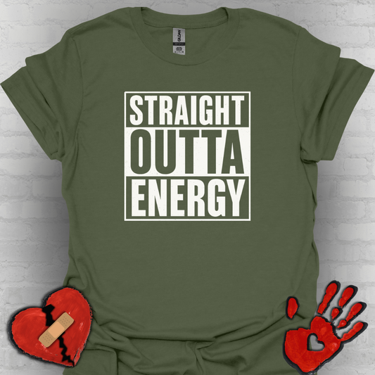 Straight Outta Energy – Chronic Fatigue Tee