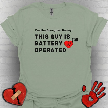 His Battery Operated Pacemaker Humor Tee