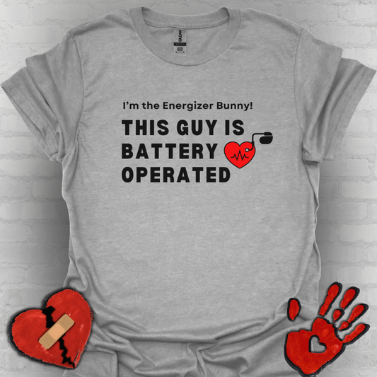 His Battery Operated Pacemaker Humor Tee