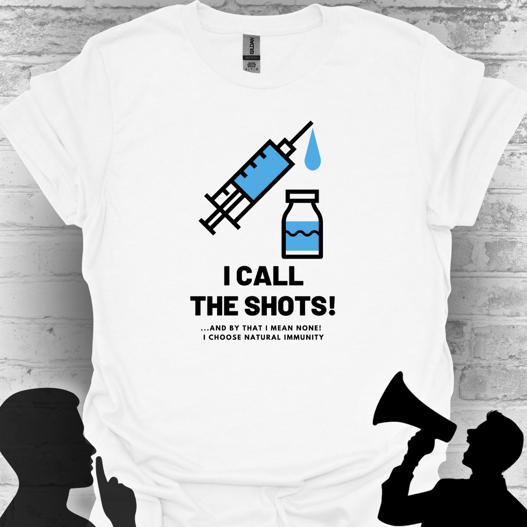 I Call the Shots- And By That I Mean Natural Immunity