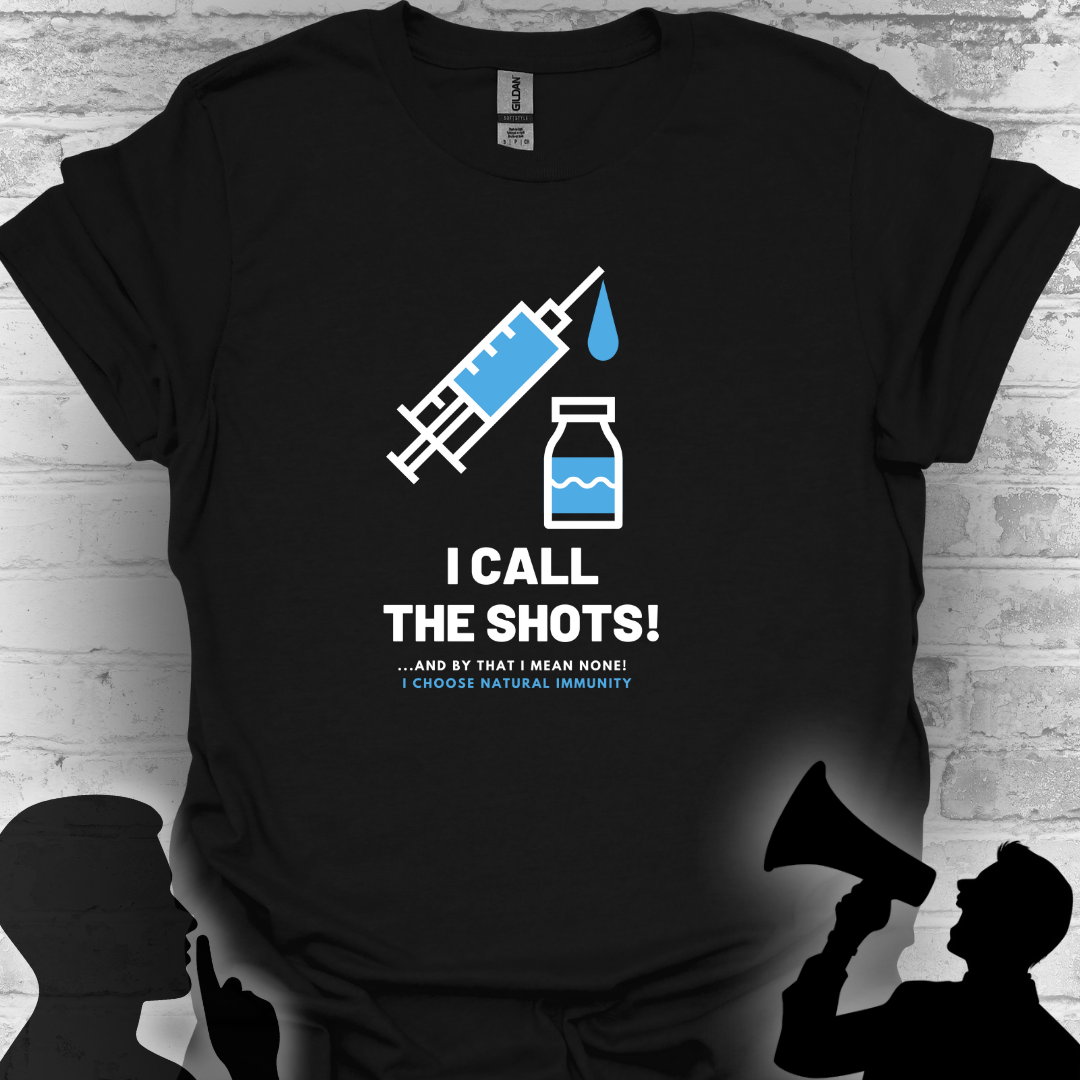 I Call the Shots- And By That I Mean Natural Immunity