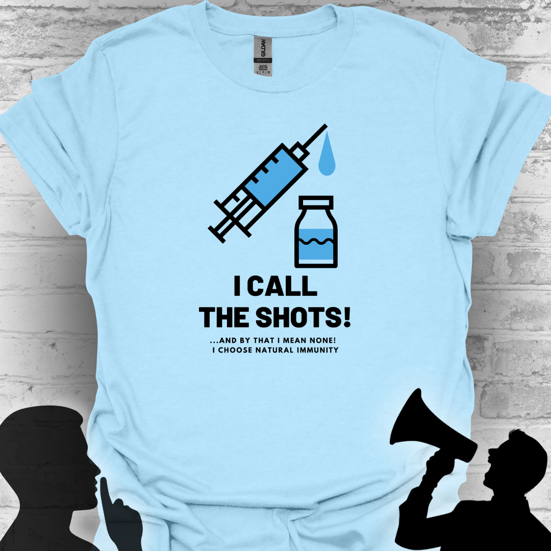 I Call the Shots- And By That I Mean Natural Immunity