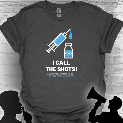 I Call the Shots- And By That I Mean Natural Immunity