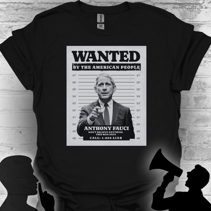 Wanted by the American People – Fauci Accountability Tee