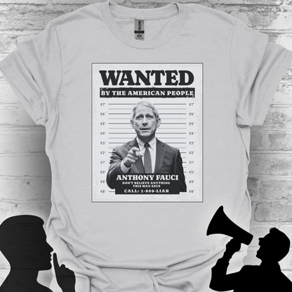 Wanted by the American People – Fauci Accountability Tee