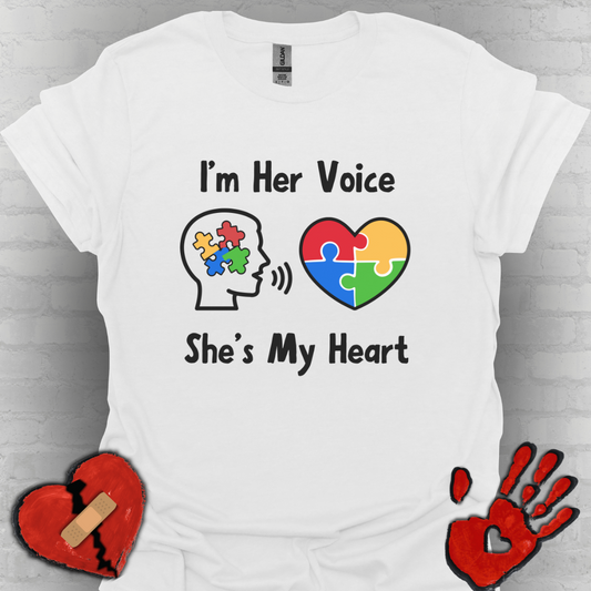 I’m Her Voice She’s My Heart – Autism Parent Shirt