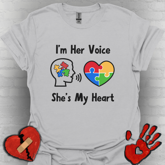 I’m Her Voice She’s My Heart – Autism Parent Shirt