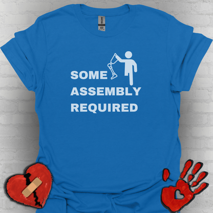 Some Assembly Required – Amputee Funny Shirt (Version 2)