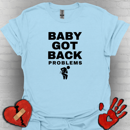 Baby Got Back Pain – Chronic Pain Shirt