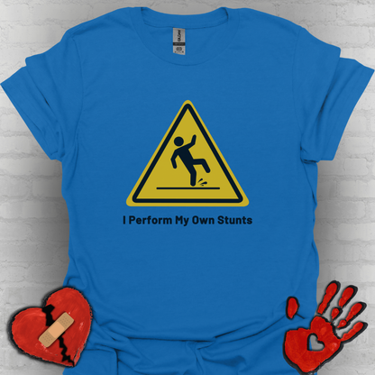 Caution I Perform All My Own Stunts Funny Falling Tee (Version 1)