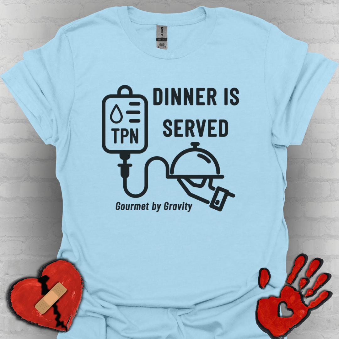 Dinner is Served- Gourmet by Gravity – TPN Humor Tee