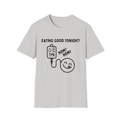 Eating Good Tonight – TPN Humor Tee (Version 1)