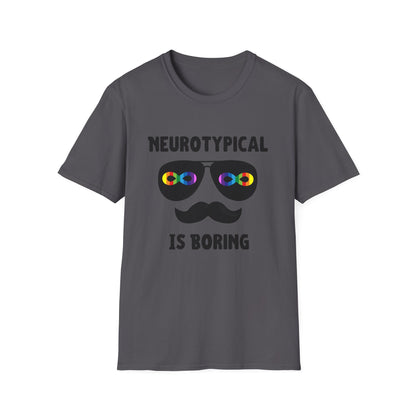 Neurodivergent Shirt – Neurotypical Is Boring Mustache Design