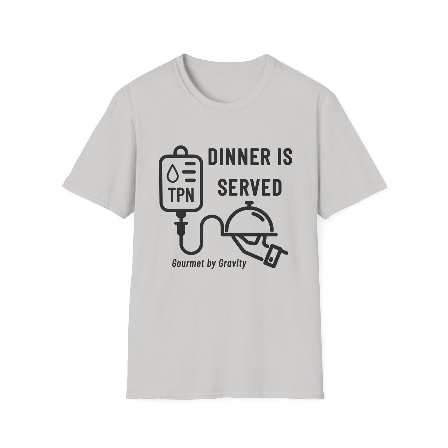 Dinner is Served- Gourmet by Gravity – TPN Humor Tee