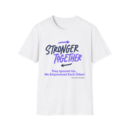 Stronger Together – Vaccine Injured Tee