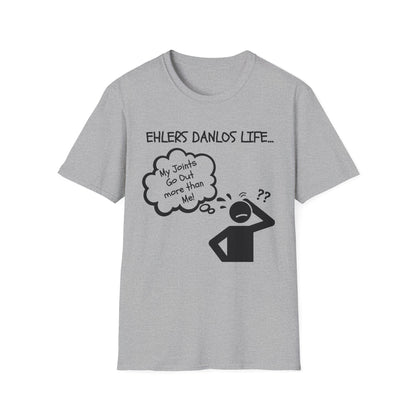 Ehlers Danlos Syndrome- My Joints Go Out More than Me Shirt (Version 2)