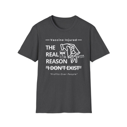 The Real Reason 'I Don’t Exist' – Big Pharma Truth Tee