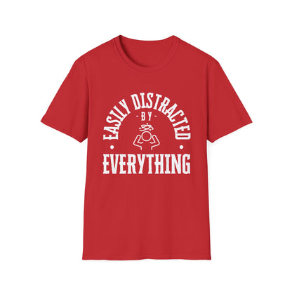 Easily Distracted – Brain Fog, ADD & Chronic Illness Humor Tee