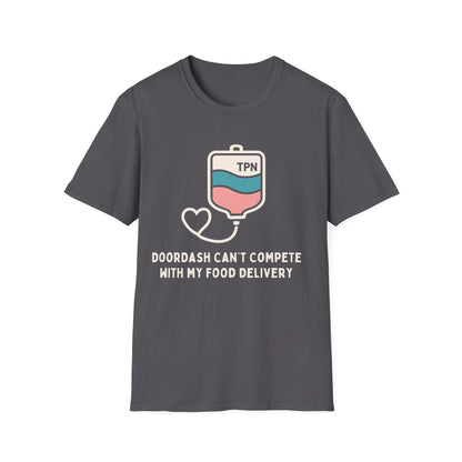 DoorDash can't Compete with my Food Delivery- Funny TPN Tee