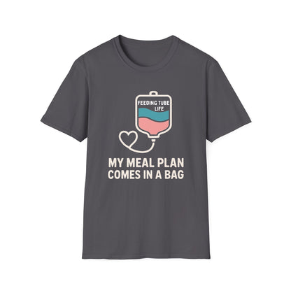 My Meal Plan Comes in a Bag – Feeding Tube Warrior Tee