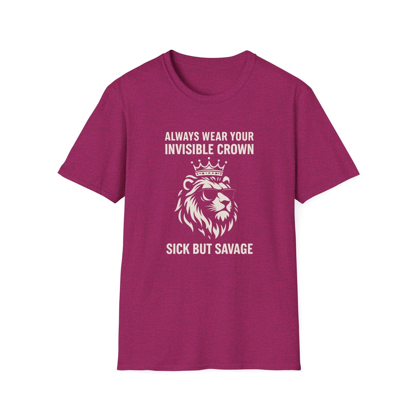 Sick But Savage- Chronic Illness Warrior Shirt