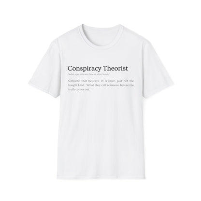 Conspiracy Theorist Defined - Bold Truth Tee
