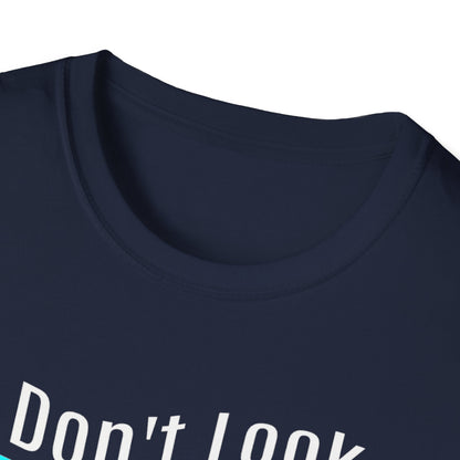 I Don’t Look Sick, You Don’t Look Stupid – POTS Awareness Tee
