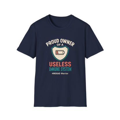 Proud Owner of a Useless Immune System MOGAD Warrior Tee (Version 2)