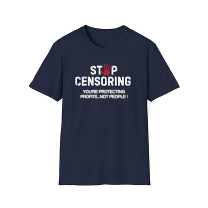 Stop Censoring: Profits Over People Shirt