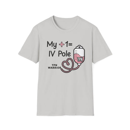 My +1 = IV Pole – TPN Warrior Tee