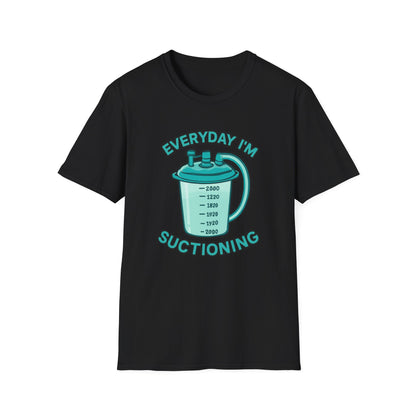 Everyday I’m Suctioning – Tracheostomy Warrior Humor Tee (Teal)