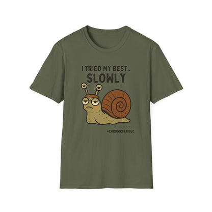 I Tried My Best- Snail Speed Chronic Illness Shirt