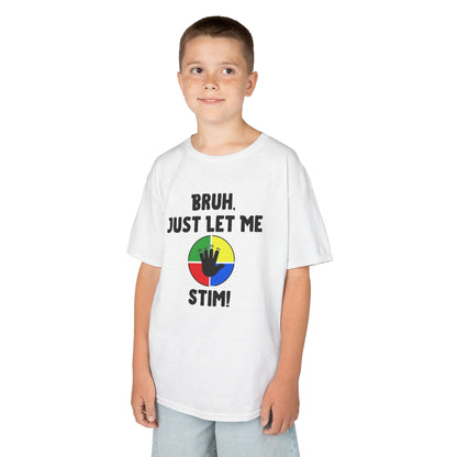 Bruh Just Let Me Stim – Autism Kids Shirt
