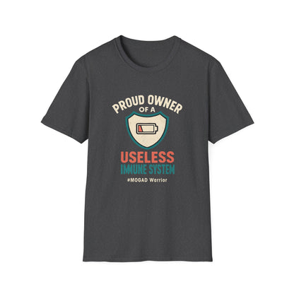 Proud Owner of a Useless Immune System MOGAD Warrior Tee (Version 2)