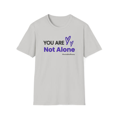 You Are Not Alone Tee – Invisible Illness Awareness Shirt